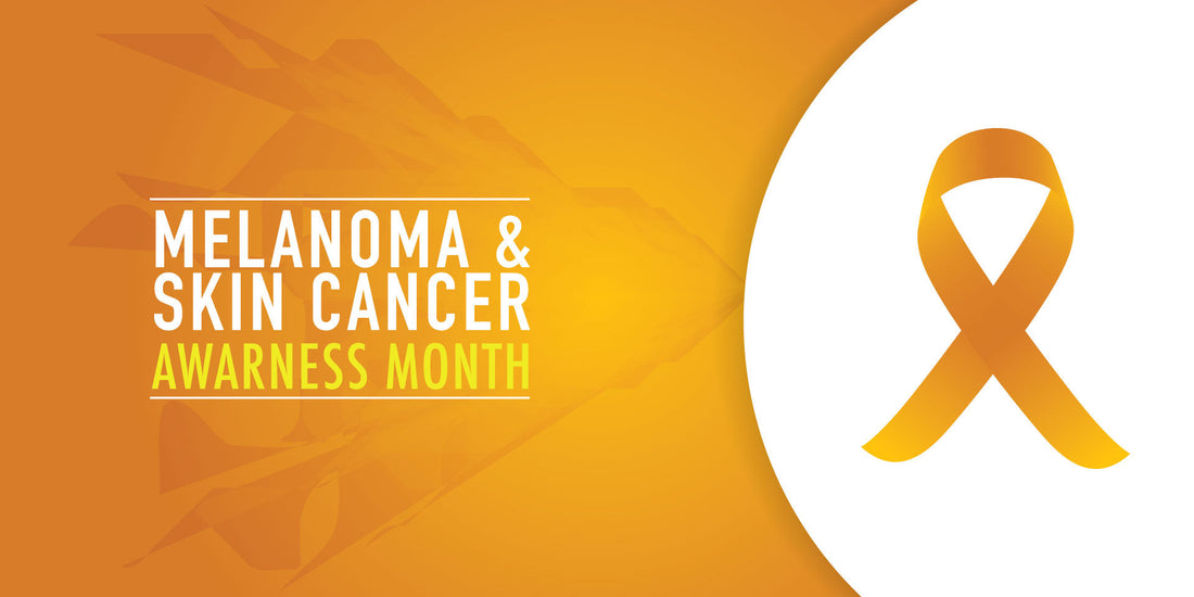Skin Cancer Awareness Month